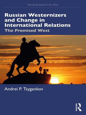 cover image of Russian Westernizers and Change in International Relations